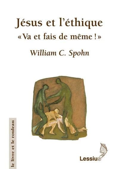 Jésus et l'éthique : "va et fais de même !"