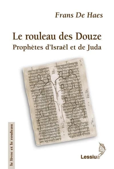 Le rouleau des Douze : prophètes d'Israël et de Juda