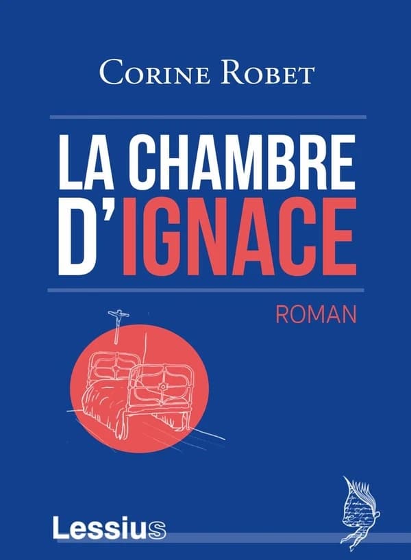 La chambre d'Ignace : roman