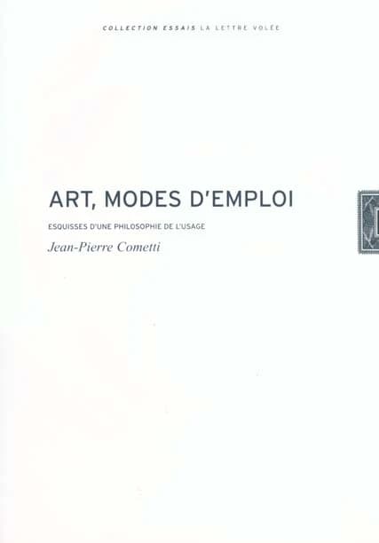 Art, modes d'emploi : esquisses d'une philosophie de l'usage