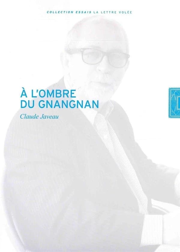 À l'ombre du gnangnan