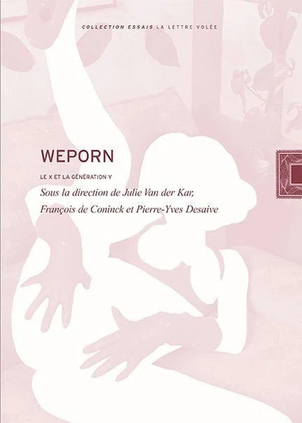 Weporn : le X et la génération Y