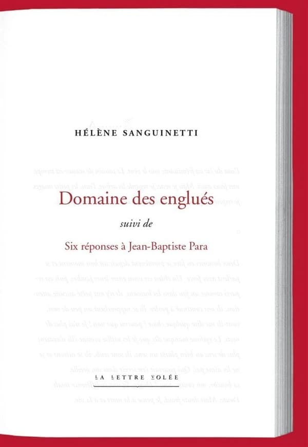 Domaine des englués ; suivi de Six réponses à Jean-Baptiste Para