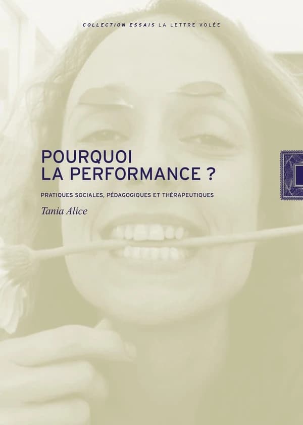 Pourquoi la performance ? : pratiques sociales, pédagogiques et thérapeutiques