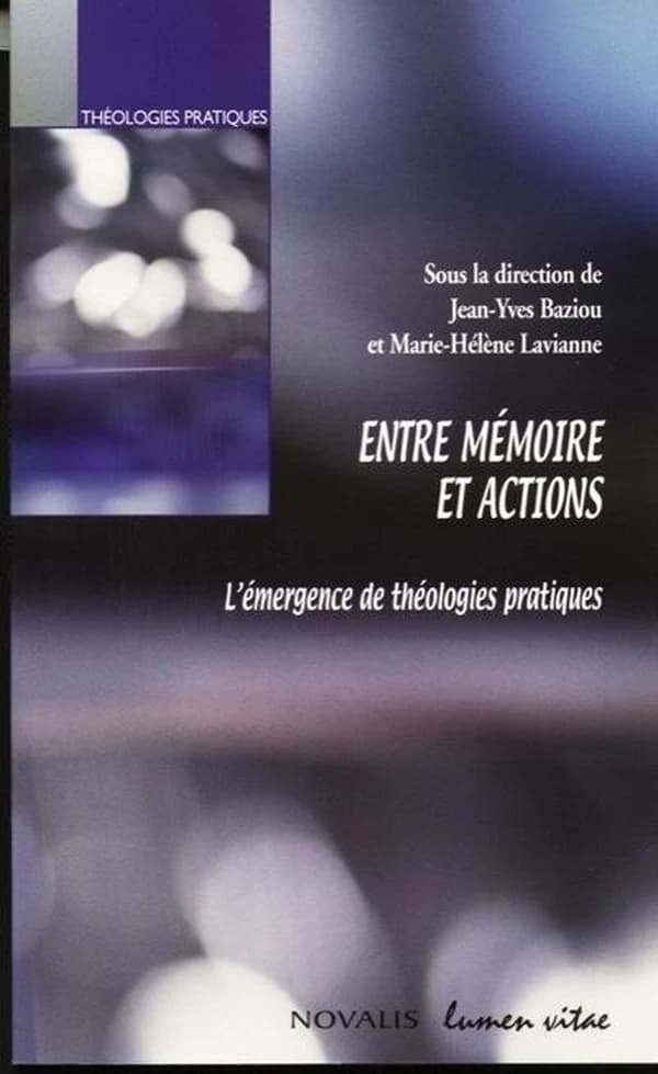Entre mémoire et actions : l'émergence de théologies pratiques