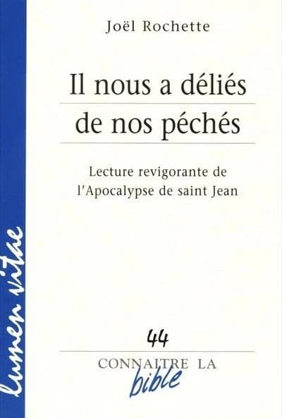 REVUE CONNAITRE LA BIBLE n.44 : il nous a déliés de nos péchés