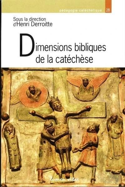 Dimensions bibliques de la catéchèse : du texte biblique à la Parole de Dieu