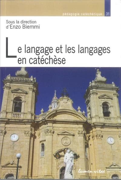 Le langage et les langages en catéchèse : [actes du congrès de l'Équipe européenne de catéchèse, Malte, mars 2012]