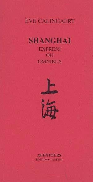 Shangaï express ou omnibus