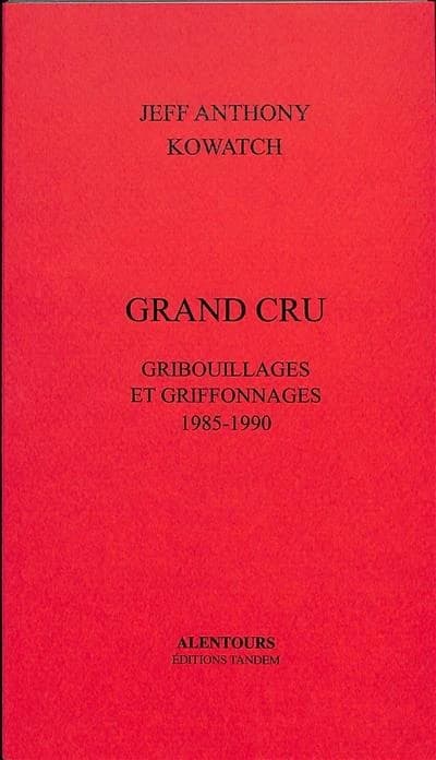 Grand cru, gribouillages et griffonnages
