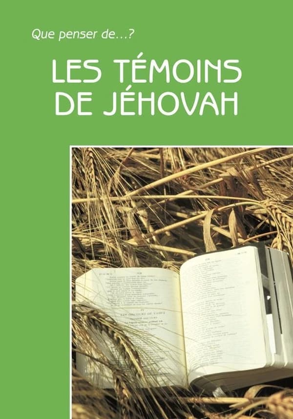 Les témoins de jehovah. 2e édition revue