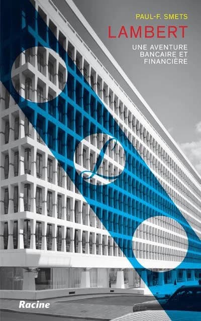 Lambert ; une aventure bancaire et financière