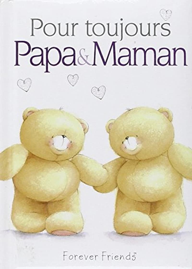 Pour toujours Papa & Maman