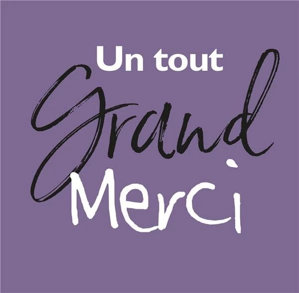 Un tout grand merci