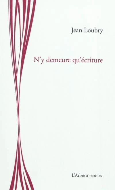 N'y demeure qu'ecriture