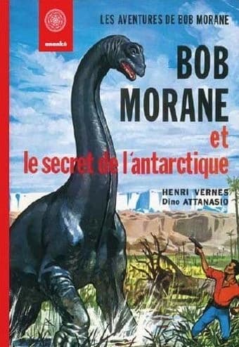 Bob Morane : le secret de l'Antarctique