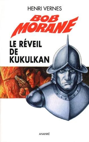 Bob Morane. Le réveil de Kukulkan