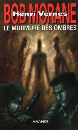 Bob Morane : le murmure des ombres