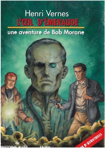 Bob Morane : l'oeil d'émeraude
