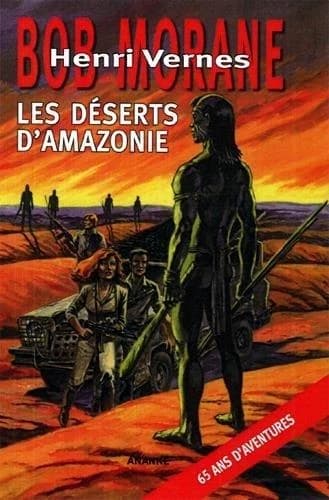 Bob Morane : les déserts d'Amazonie