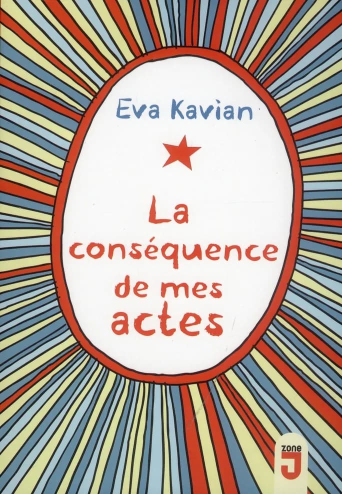 La conséquence de mes actes : roman