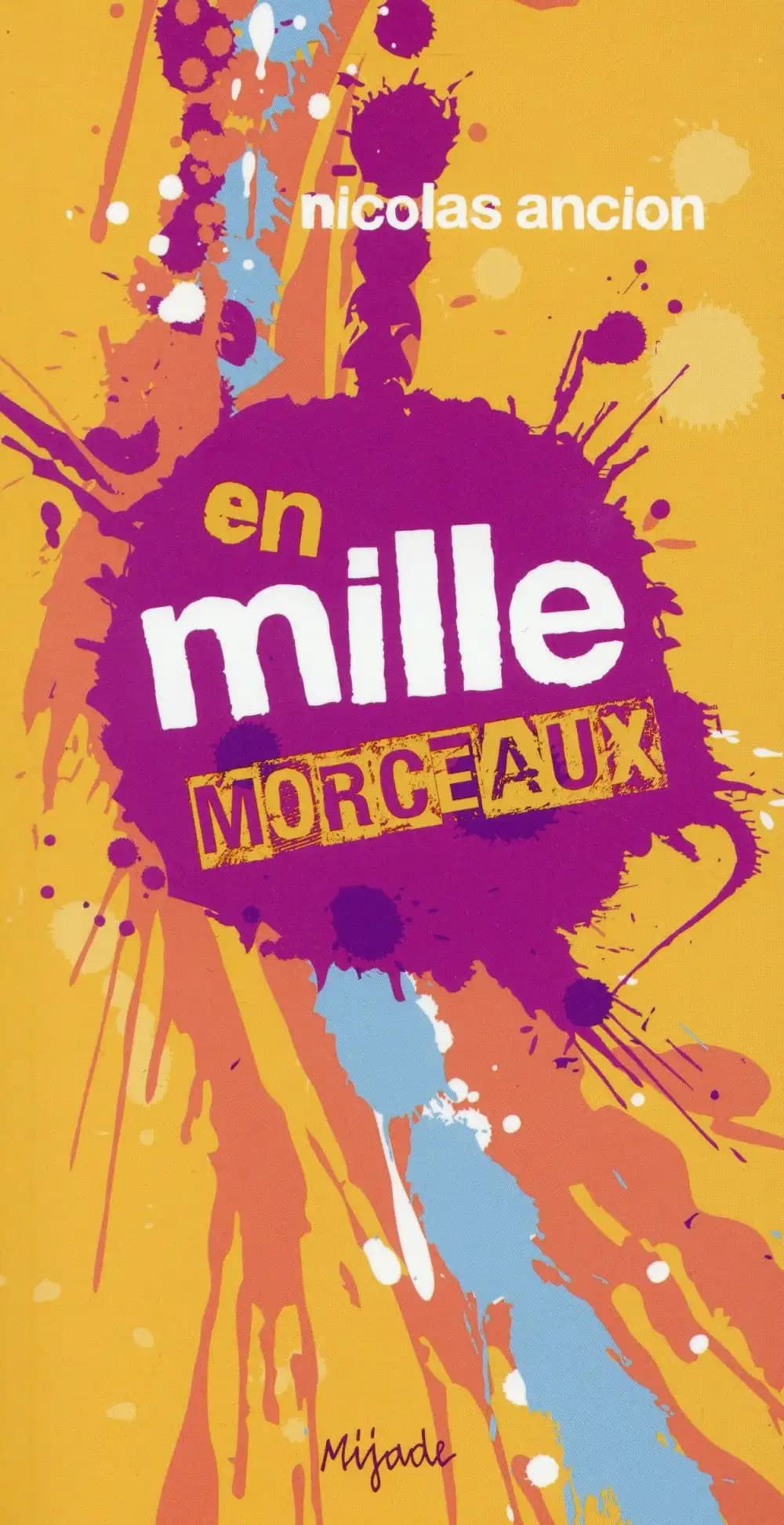 En mille morceaux