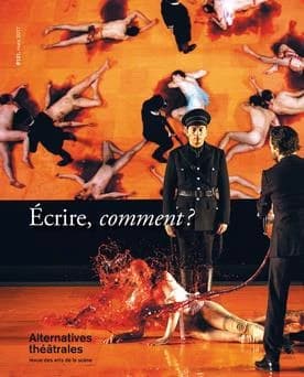 ALTERNATIVES THEATRALES t.131 : écrire, comment ?