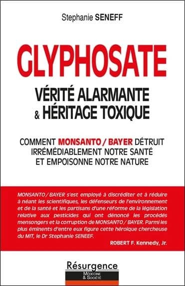Glyphosate : vérité alarmante & héritage toxique : comment Monsanto