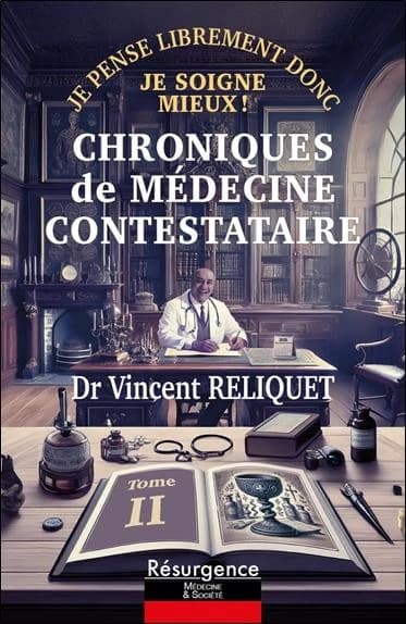 Chroniques de médecine contestataire. Tome II