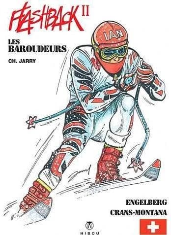 Les baroudeurs ; flashback Tome 3