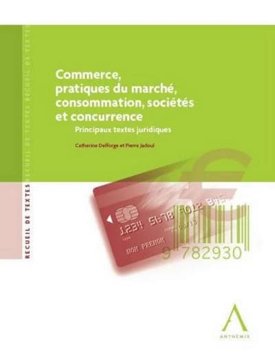 Commerce, pratiques du marché, consommation, sociétés et concurrence