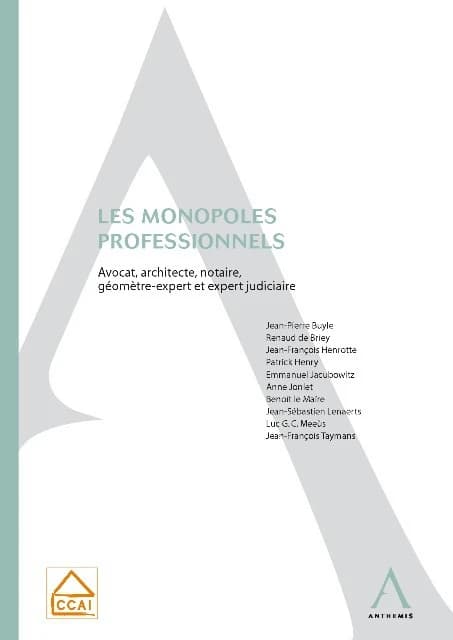 Les monopoles professionnels ; avocat, architecte, notaire, géomètre-expert et expert judiciaire