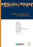 Prejudice, indemnisation et compensation