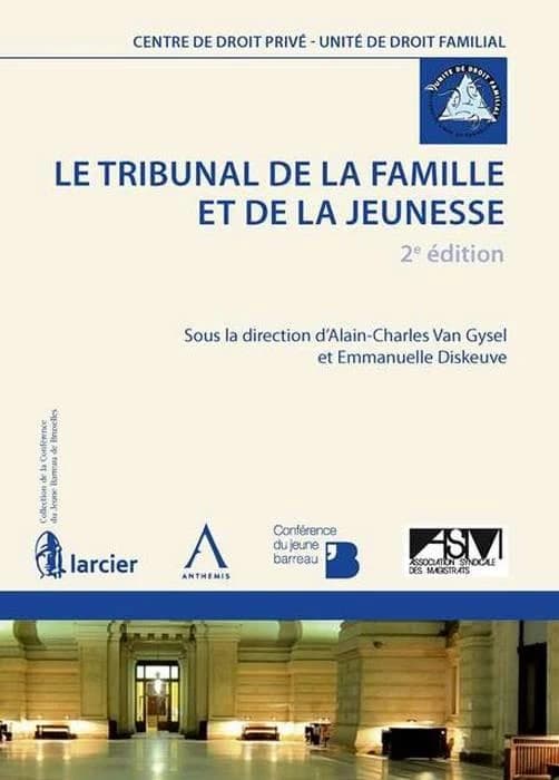 Le tribunal de la famille et de la jeunesse (2e édition)