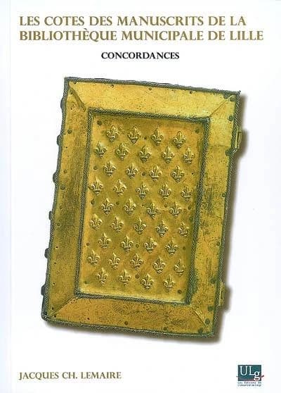 Les cotes des manuscrits de la bibliothèque municipale de Lille : concordances