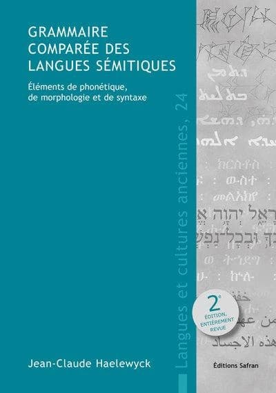 Grammaire comparee des langues semitiques. elements de phonetique, de morphologie et de syntaxe