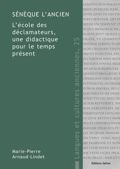 Sénèque l'ancien : l'école des déclamateurs, une didactique pour le temps présent