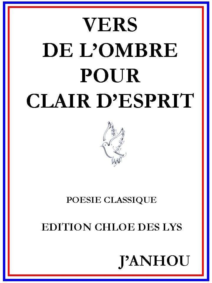 Vers de l'ombre pour clair d'esprit