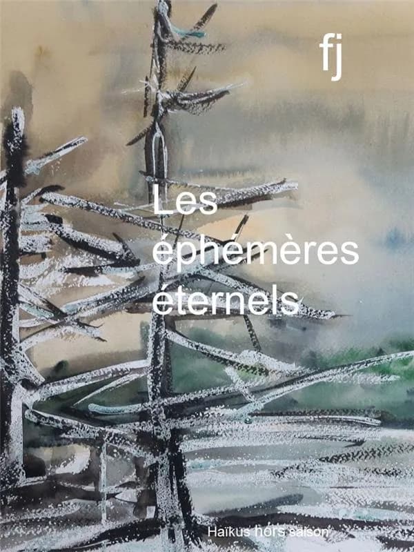 Les éphénères éternels
