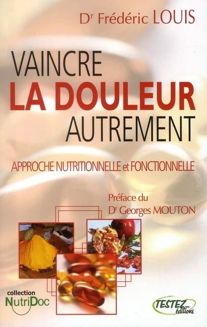 Vaincre la douleur autrement : Approche nutritionnelle et fonctionnelle