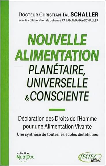 Nouvelle alimentation planétaire universelle & consciente
