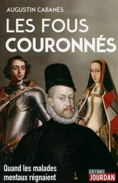 Les fous couronnés