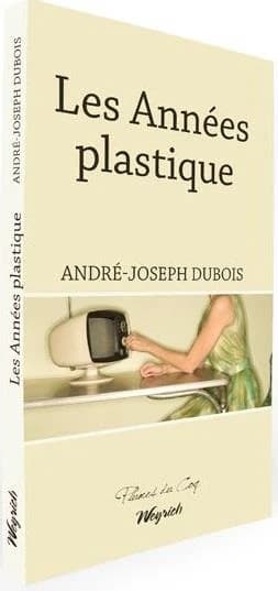 Les années plastique