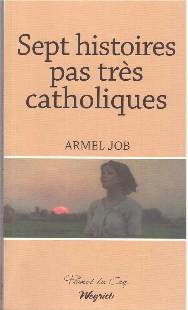Sept histoires pas très catholiques
