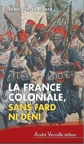 La France coloniale sans fard ni déni : de Ferry à de Gaulle, en passant par Alger