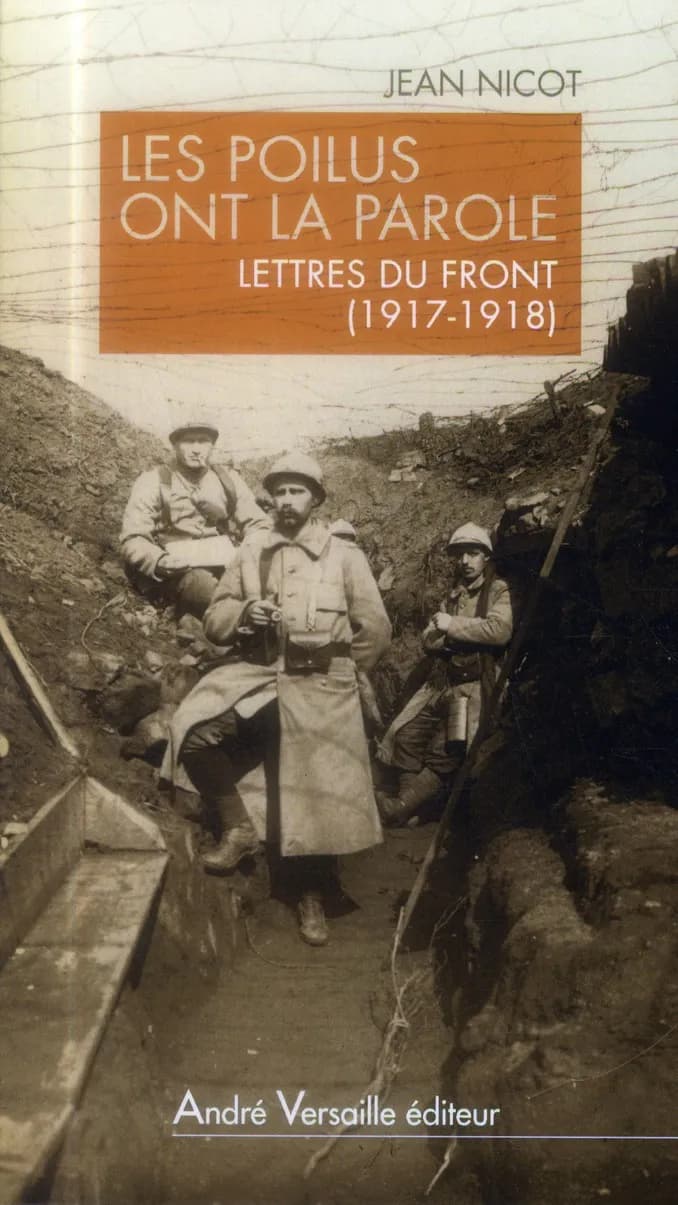 Les poilus ont la parole ; lettres du front (1917-1918)