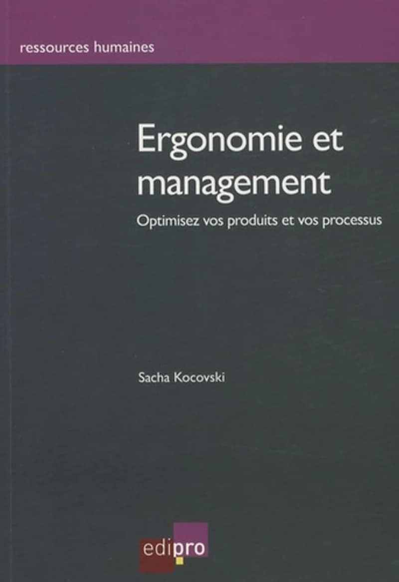 Ergonomie et management : optimisez vos produits et vos processus