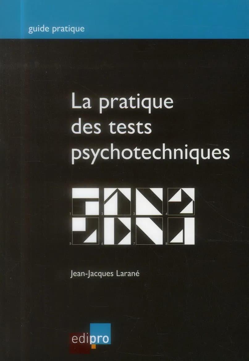 La pratique des tests psychotechniques