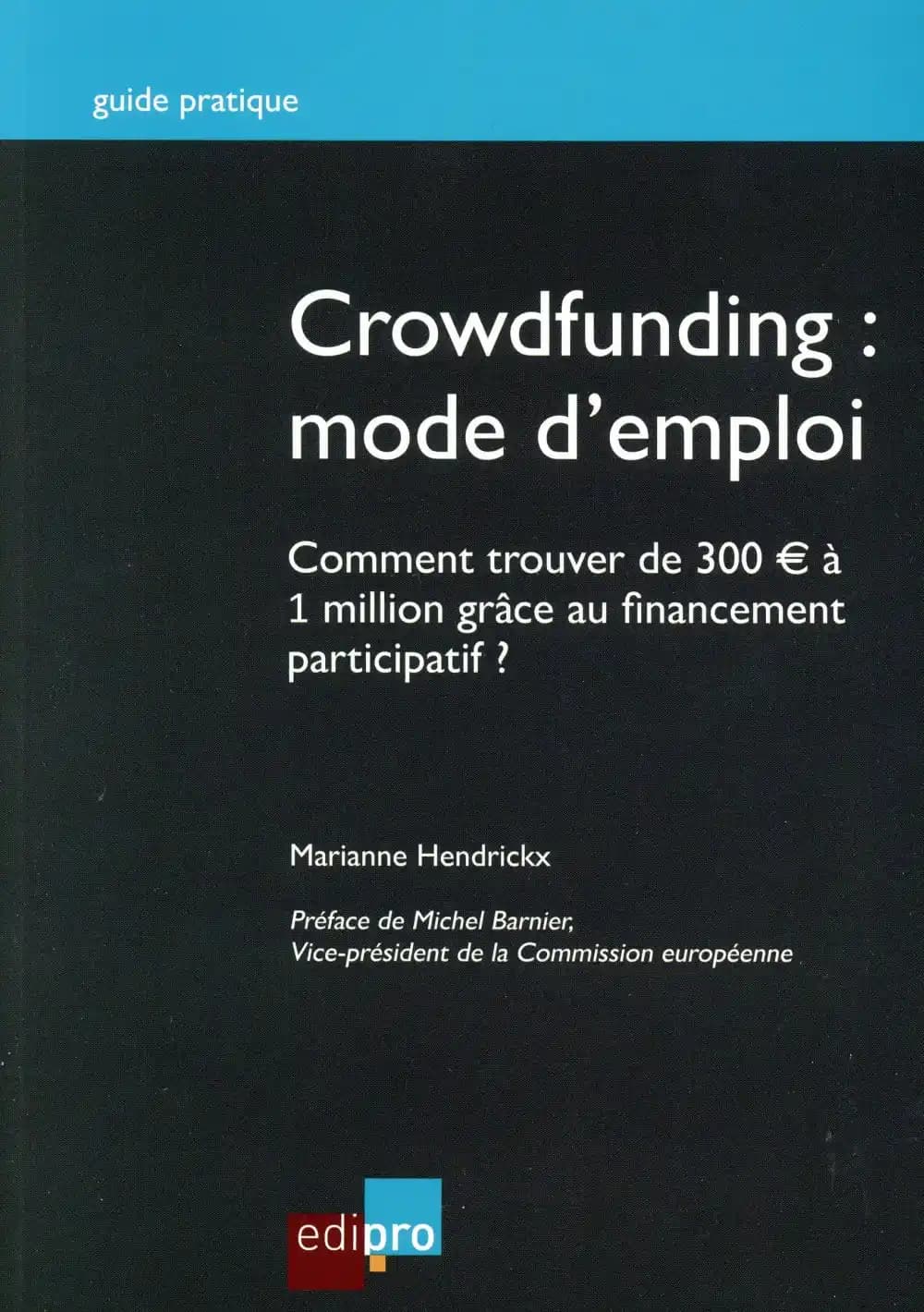 Crowdfunding : mode d'emploi