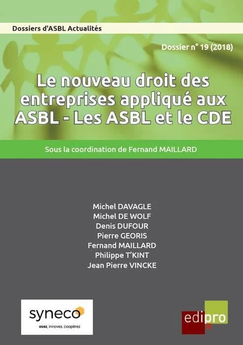 Le nouveau droit des entreprises appliqué aux ASBL ; les ASBL et le CDE